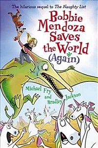 Bobbie Mendoza Saves the World (Again) (Hardcover)