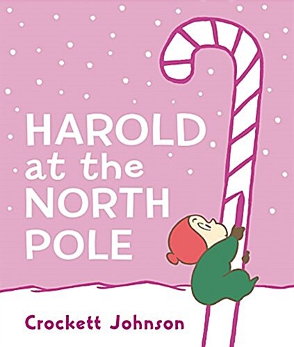 Harold at the North Pole Board Book: A Christmas Holiday Book for Kids (Board Books)