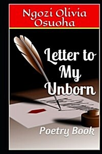 Letter to My Unborn: Poetry Book (Paperback)