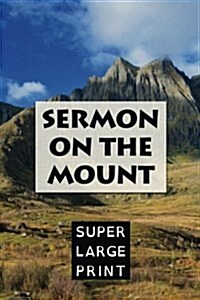 The Sermon on the Mount (Paperback, Large Print)