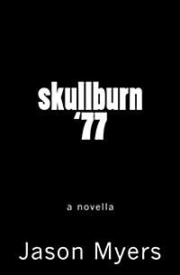 Skullburn 77 (Black Cover): Who Am I? (Paperback)