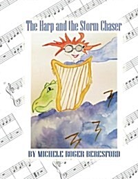 The Harp and the Storm Tamer: Michigan Conservatory Harp Method Book 1 (Paperback)