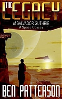 The Legacy: Of Salvador Guthrie (Paperback)