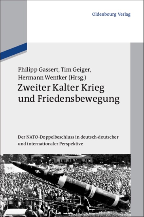 Zweiter Kalter Krieg und Friedensbewegung (Hardcover)