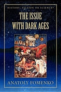 The Issue With Dark Ages (Paperback, 2nd)