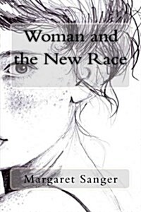 Woman and the New Race (Paperback)