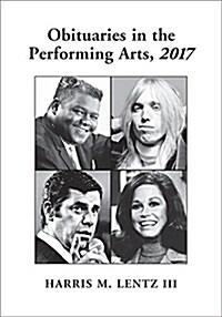 Obituaries in the Performing Arts, 2017 (Paperback)