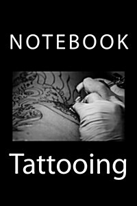 Tattooing: Notebook (Paperback)