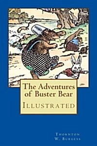 The Adventures of Buster Bear: Illustrated (Paperback)