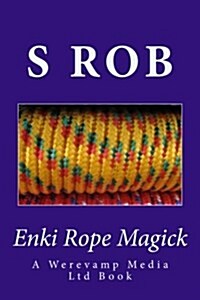 Enki Rope Magick (Paperback)