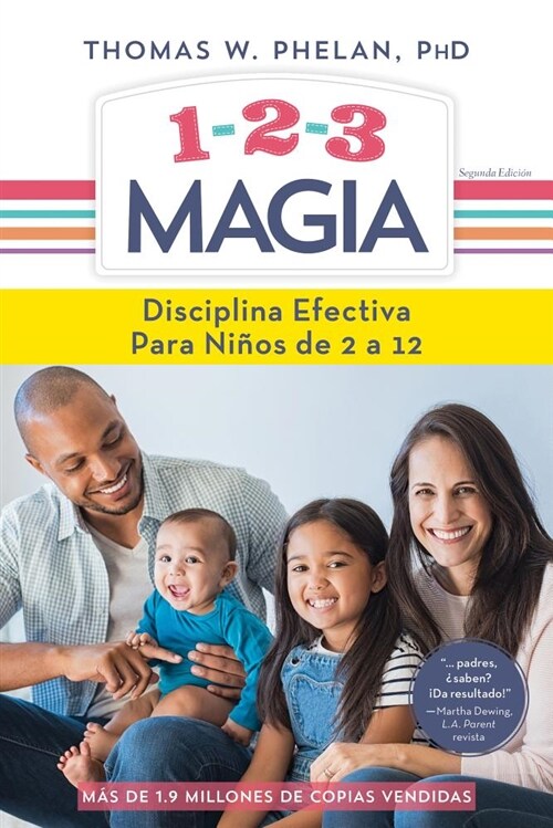 1-2-3 Magia: Disciplina Efectiva Para Ni?s de 2 a 12 (Paperback, 2, Revised)
