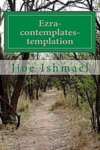 Ezra-contemplates-templation (Paperback, Large Print)