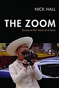 The Zoom: Drama at the Touch of a Lever (Hardcover)