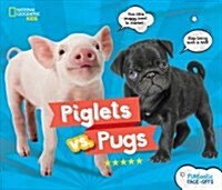 Piglets vs. Pugs (Library Binding)
