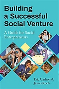 Building a Successful Social Venture: A Guide for Social Entrepreneurs (Paperback)