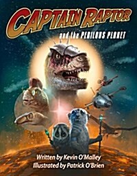 Captain Raptor and the Perilous Planet (Hardcover)