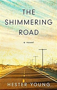 The Shimmering Road (Library Binding)