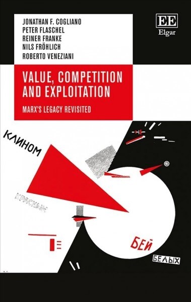 Value, Competition and Exploitation : Marxs Legacy Revisited (Hardcover)