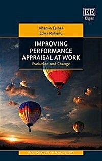 Improving Performance Appraisal at Work : Evolution and Change (Hardcover)