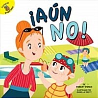 좥? No!: Not Yet! (Paperback)