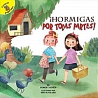 좭ormigas Por Todas Partes!: Ants Everywhere! (Library Binding)