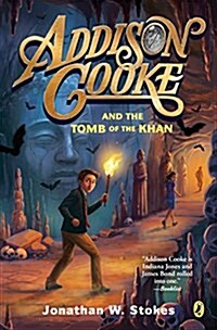 Addison Cooke and the Tomb of the Khan (Paperback, DGS)