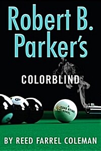 Robert B. Parkers Colorblind (Hardcover)