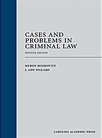 Cases and Problems in Criminal Law (Hardcover, 7th)