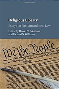 Religious Liberty : Essays on First Amendment Law (Paperback)