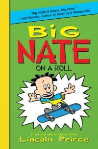 Big Nate on a Roll (Library Binding)