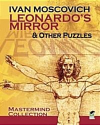 Leonardos Mirror & Other Puzzles (Paperback)