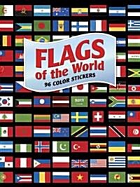 Flags of the World: 96 Color Stickers [With Sticker(s)] (Paperback)