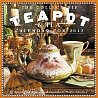 The Collectible Teapot & Tea 2012 Calendar (Paperback, Wall)