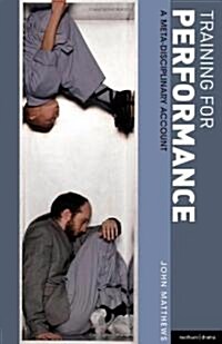 Training for Performance : A Meta-disciplinary Account (Paperback)