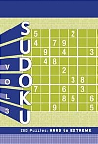 Sudoku 3: Hard to Extreme: 200 Puzzles: Hard to Extreme (Spiral)