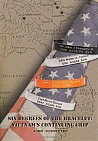 Six Degrees of the Bracelet: Vietnam S Continuing Grip (Hardcover)