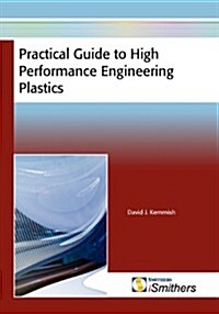 Practical Guide to High Performance Engineering Plastics (Paperback)
