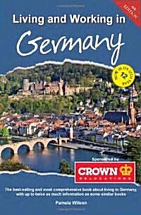 Living and Working in Germany : A Survival Handbook (Paperback, 4 Revised edition)