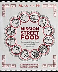 Mission Street Food: Recipes and Ideas from an Improbable Restaurant (Hardcover)