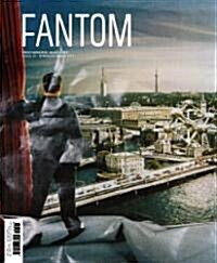 Fantom, Issue 7: Photographic Quarterly (Paperback, 2011, Spring/Su)