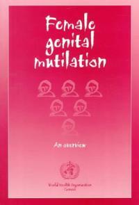 Female genital mutilation : an overview