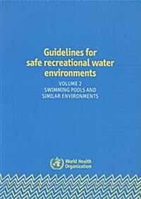 Guidelines for Safe Recreational Water Environments (Paperback)