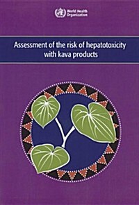 Assessment of the Risk of Hepatotoxicity with Kava Products (Paperback)
