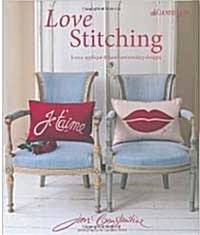 Love Stitching : Iconic Applique and Hand-embroidery Designs (Hardcover)