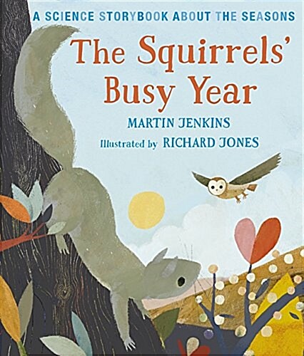 The Squirrels Busy Year: A Science Storybook about the Seasons (Hardcover)