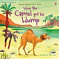 How the Camel got his Hump (Paperback)
