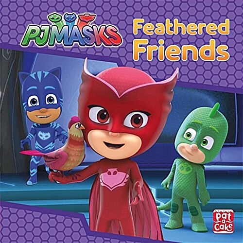 PJ Masks: Feathered Friends : A PJ Masks story book (Hardcover)