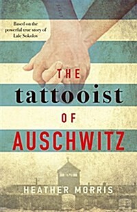 The Tattooist of Auschwitz : Now a major Sky TV series (Hardcover)