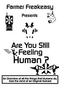 Are You Still Feeling Human ? (Paperback)