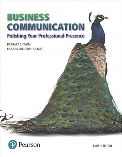 Business Communication: Polishing Your Professional Presence Plus Mylab Business Communication with Pearson Etext -- Access Card Package [With Access (Paperback, 4)